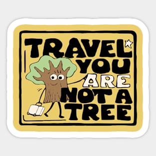 travel funny slogan Sticker